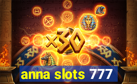 anna slots 777